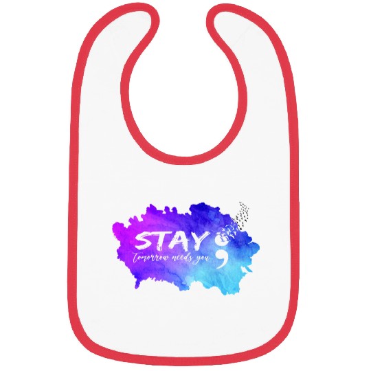 suicides Prevention 988 Stay Tomorrow Needs You 8 Bibs