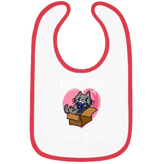 Book Fun Curl Up With a Good Book Cat Meme Bookworm Reading Quote Bibs