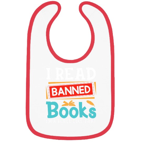 Book Fun i Read Banned Books Im With The Banned Funny Book Readers Bibs