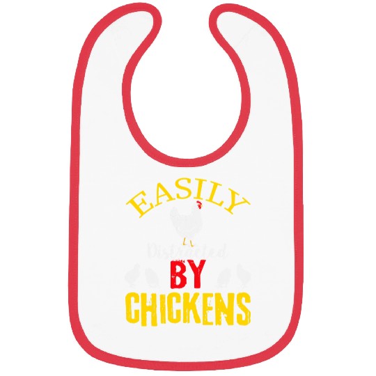 Chicken Pet easily distracted by chickens chicken lover farmer Bibs