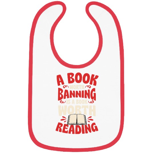Book Fun A Book Worth Banning Is A Book Worth Reading Librarian Bibs