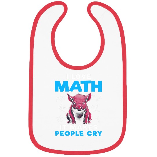 Pig Pet I Love Math It Makes People Cry Funny Math Bibs