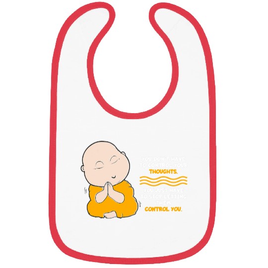 Buddha Monk Namaste Control Thoughts Stop Them Buddhism Bibs
