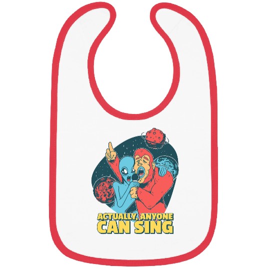 Aliens UFO Funny Singing Alien Actually Anyone Can Sing Singer Bibs