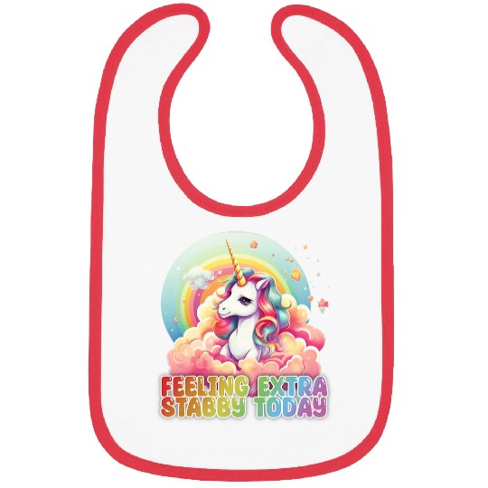 Unicorn Pet Funny Feeling Extra Stabby Today Unicorn Rainbow Bibs