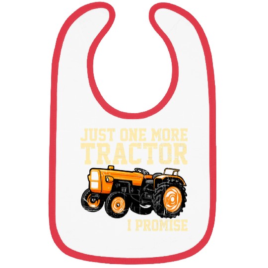 Tractor Fun driving Just one more Tractor I promise Harvest Farming Barn Cattle 43 Bibs