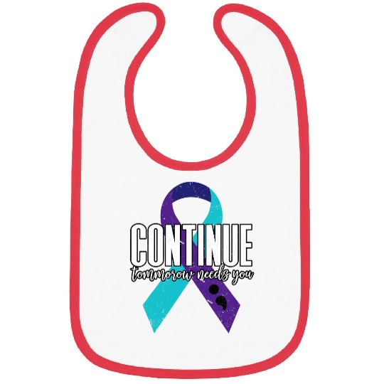 suicides Prevention 988 Ribbon Ribbon Continue Tomorrow Needs You Bibs