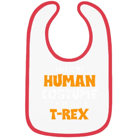 Dinosaur Pet This Is My Human Costume Im Really A Trex Halloween 2 Bibs