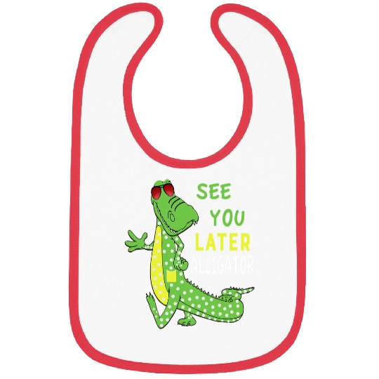 Alligator Pet See You Later Alligator After A While Crocodile Front Back Bibs