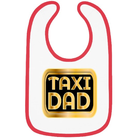 TAXI DAD CAR DRIVER Bibs
