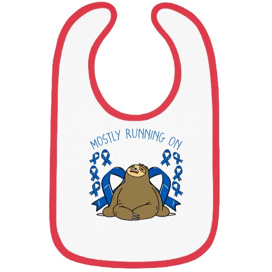 Sloth Pet Gift Mostly Running On Empty ALS Warrior Sloth Lover Bibs