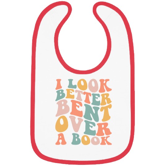 Book Fun I Look Better Bent Over A Book Groovy Retro Bibs