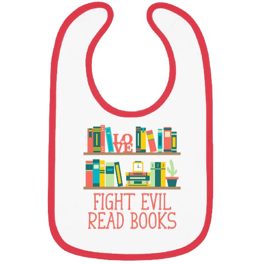 Book Fun Fight Evil Read Books Reading Bookworm Literature Bibs