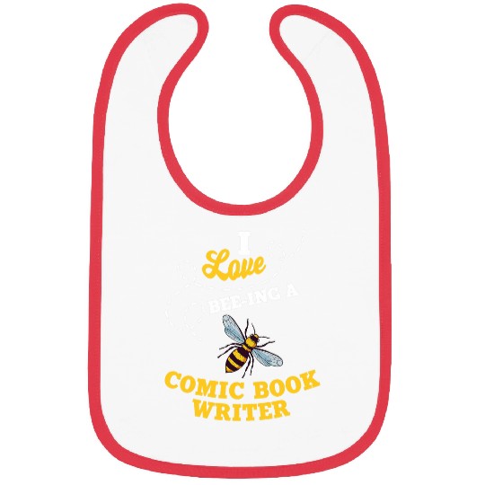 Book Fun I Love BeeIng A Comic Book Writer Honey Bee Job Profession Bibs