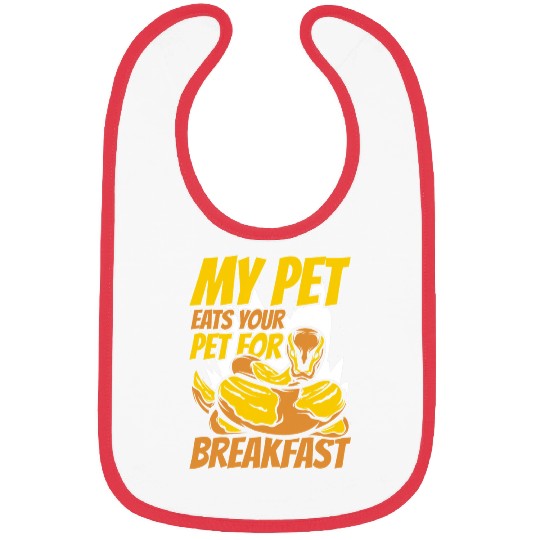 Python Pet My Pet Eats Your Pet For Breakfast Banana Ball Python Bibs