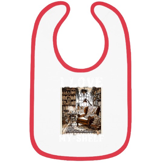 Book Fun I Love MyShelf Bookworm Self Love Book Lover 1 Bibs