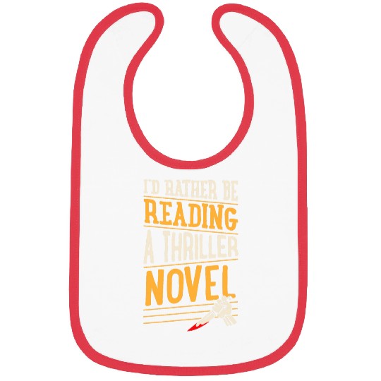 Book Fun Id Rather Be Reading A Thriller Novel 1 Bibs