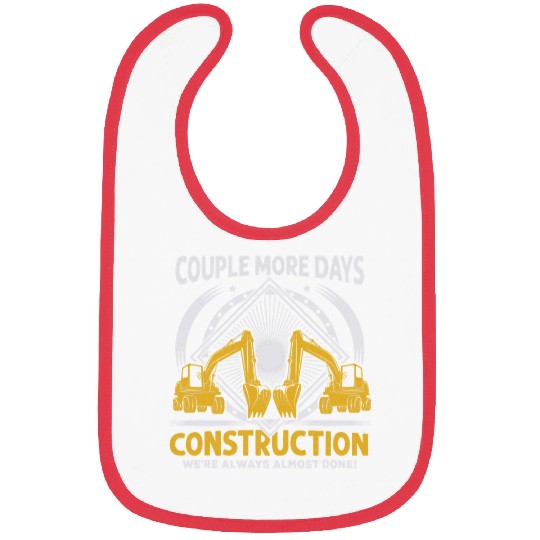 Excavator Fun Couple More Days Construction Funny Quote Excavator Worker Bibs