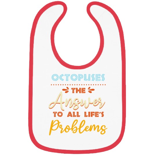 Octopus Pet Answer To All Problems Funny Animal Meme Humor Bibs