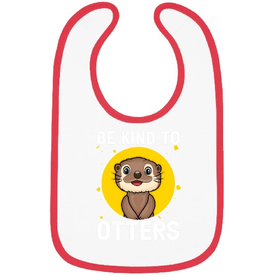 Otter Pet Otters Be Kind to Otters Funny Fish Bibs