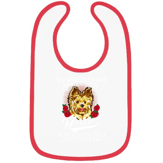 Yorkshire Pet Terrier Dog Yorkie Dogs I Work Hard Bibs