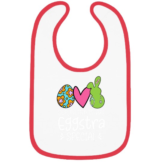 nurses Job Our Patients Eggstra Special Bunny Easter Day nurses Life Bibs