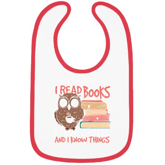 Book Fun Thats What I Do I Read Books And I Know Things Librarian Bibs