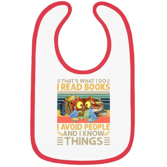 Book Fun Thats What I Do I Read Books I Avoid People Funny Owl Bibs