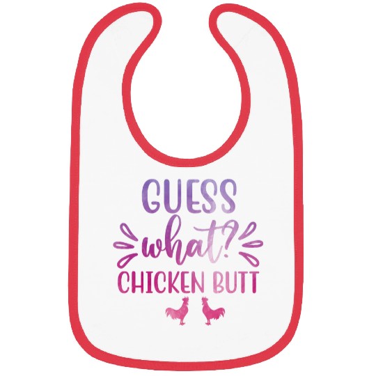 Chicken Pet Guess What Chicken Butt Hilarious Conversation Starter 24 Bibs