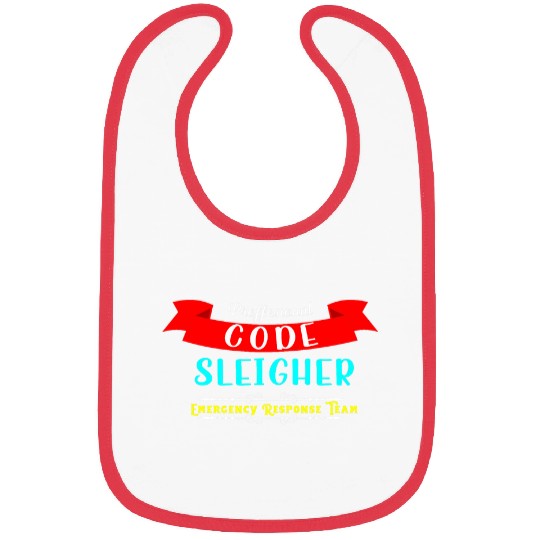 nurses Job Code Sleigher Christmas Emergency Response Team nurses Bibs