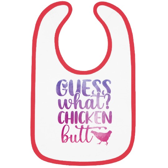 Chicken Pet Guess What Chicken Butt Hilarious Conversation Starter 210 Bibs