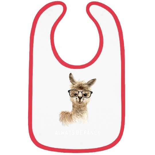 Llama Pet Always be fancy Funny llama alpaca with glasses saying Bibs