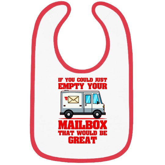 Postal Worker Job If you could just empty Your Mailbox that would be great 5 Bibs