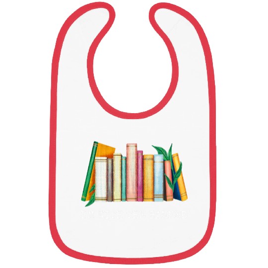 Book Fun Im With The Banned Book Lover Bibs