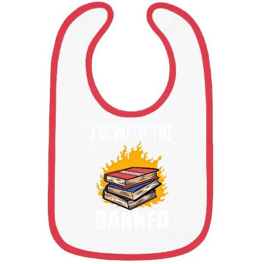 Book Fun Im With The Banned Books Bookworm Quotes Bibs
