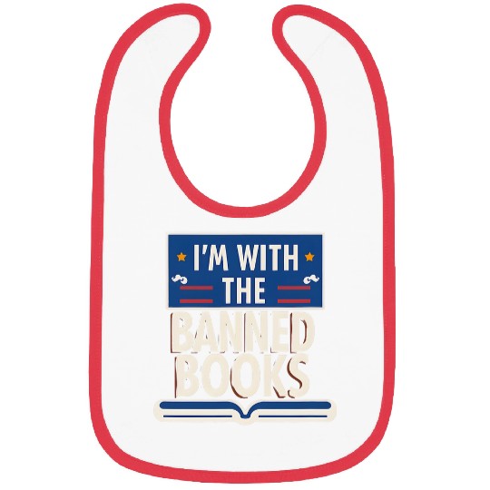 Book Fun Im With The Banned Books I Read Banned Bibs