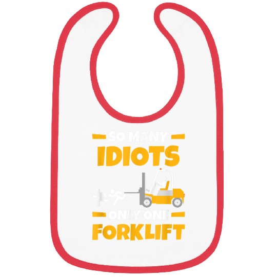Forklift Fun So Many Idiots Only One Forklift Funny Forklift Operator 8 Bibs
