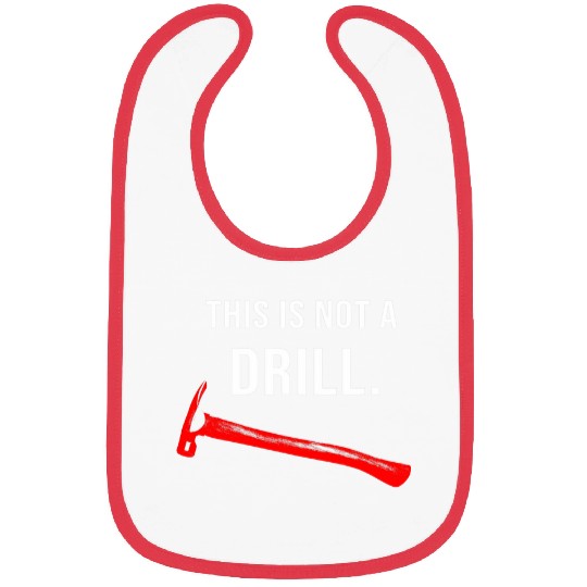 Woodworker Job This is Not A Drill Hammer Carpenter Builder Tools Novelty Bibs