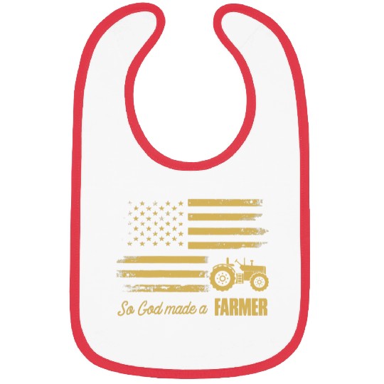 Tractor Fun driving American Flag Tractor So God Made A Farmer Funny Lovers Bibs