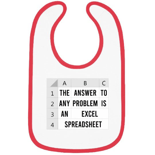 The Answer To Any Problem Is An Excel Spreadsheet Accountant Bibs
