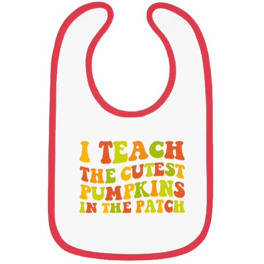 I Teach The Cutest Pumpkins In The Patch Teacher Halloween 3 Bibs
