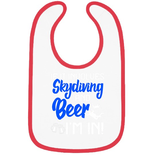 Beer Fun Skydiving Skydiver Funny Beer Drinker First Time Bibs