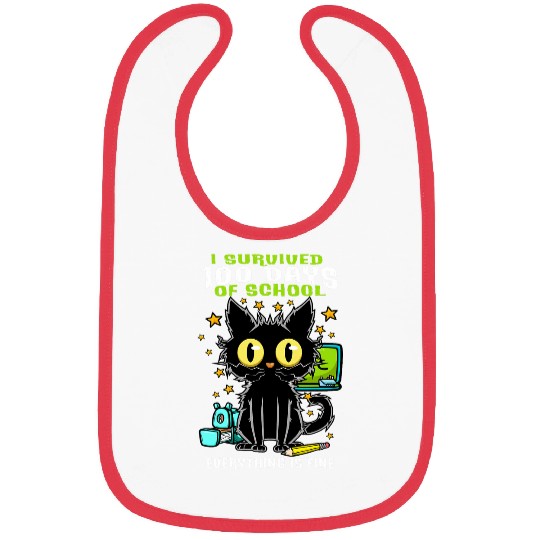 100 Days of School its Fine Im Fine Everything is Fine Cat Bibs