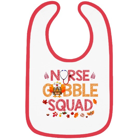 nurses Job Gobble Squad Funny Turkey Thanksgiving Bibs
