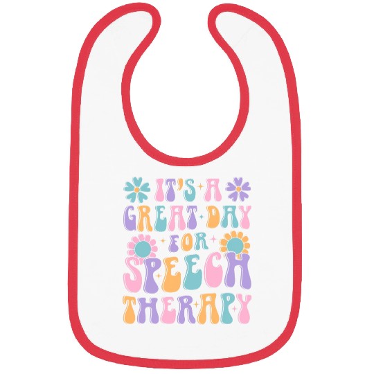 Great Day For Speech Therapy Pathology Language Therapist Bibs