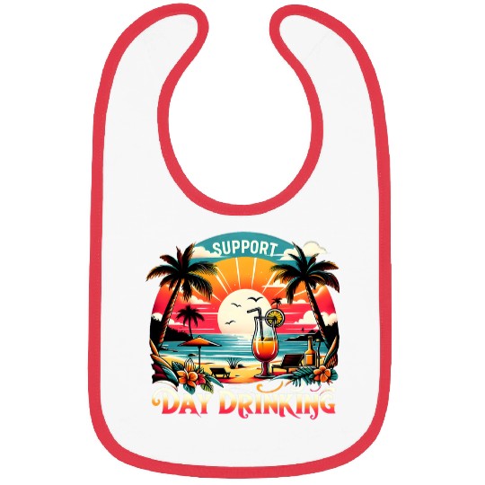 Beer Fun Alcohol Support Day Drinking Summer Vacation Bibs