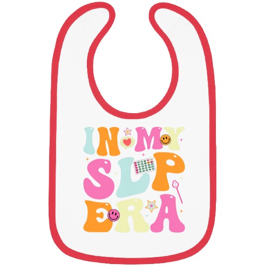 In My Speech therapist Era SLP Speech Language Pathologist Bibs