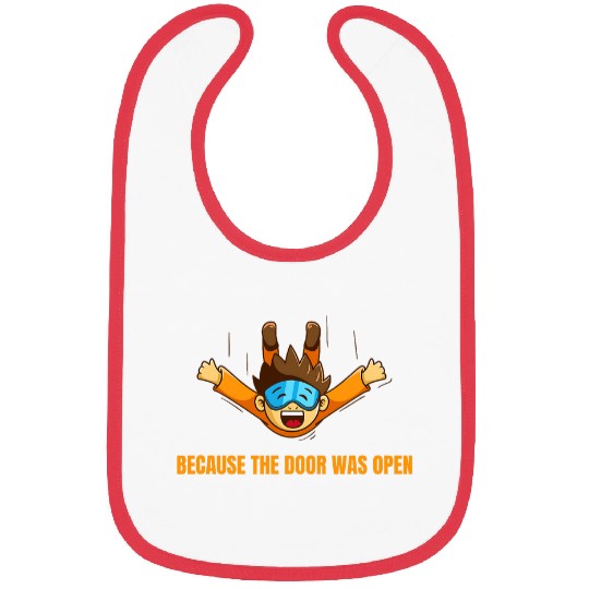 Because The Door Was Open Skydiving Skydiver Skydive 2 Bibs