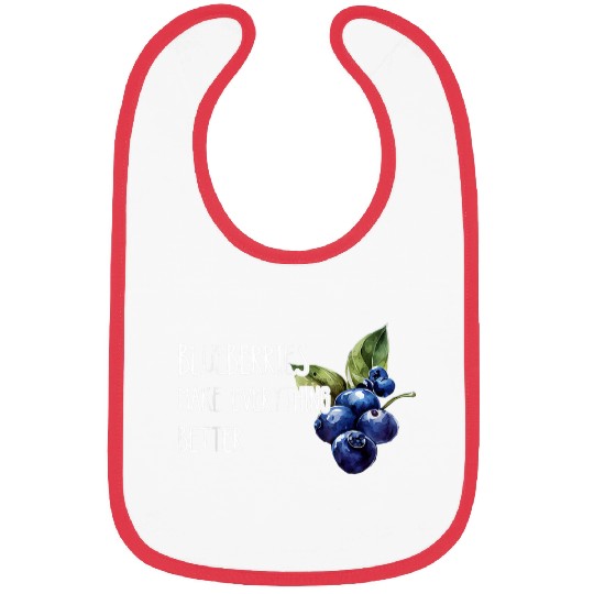Blueberries Make Everything Better Fruit Healthy Berry Bibs