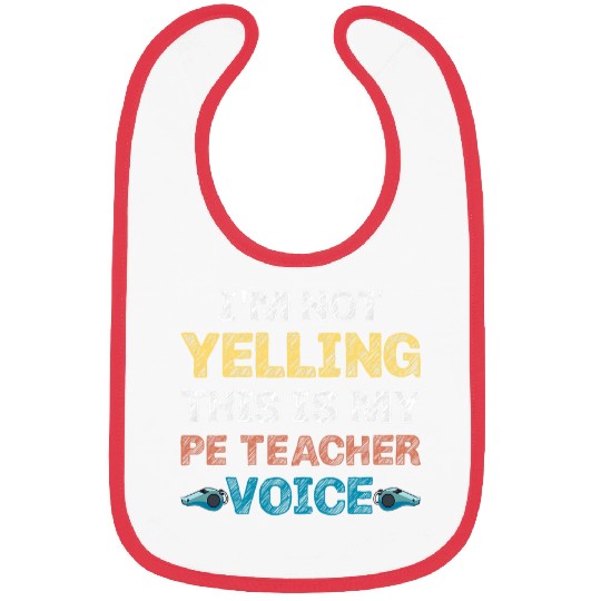 PE Teacher Voice Funny Physical Education Teacher Outfit Bibs